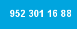 952 301 16 88